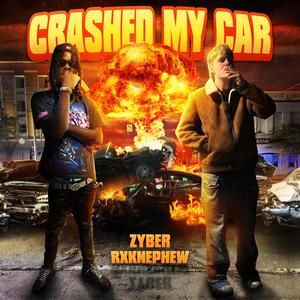 CRASHED MY CAR (feat. RXKNephew) [Explicit]