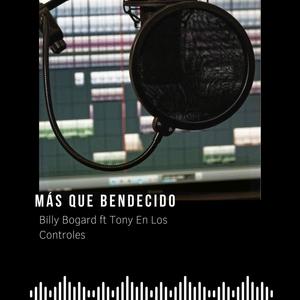 Mas que Bendecido (feat. Tony En Los Controles)