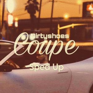 Coupe (Sped Up) (Explicit)