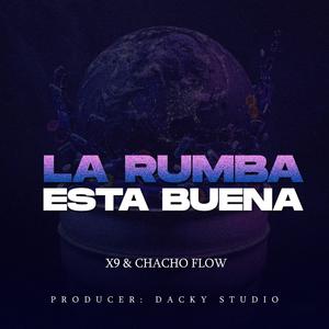 x9xnine (la rumba esta buena)