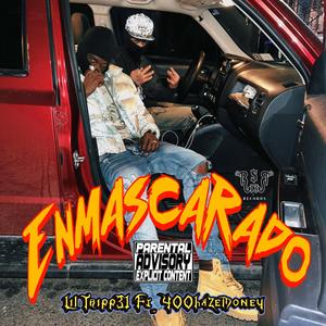 Enmascarado (feat. 400hazemoney) (Explicit)