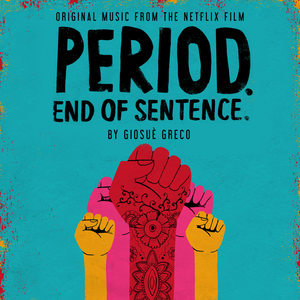 Period. End of Sentence. (Original Music from the Netflix Film)