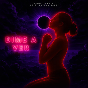 DIME A VER (Explicit)