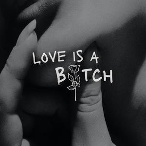 Love Is A ***** (feat. Sofía Celaya) (Explicit)