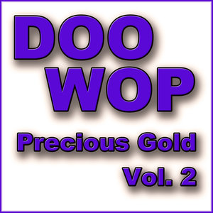 Doo Wop Precious Gold, Vol. 2