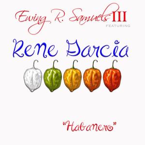 Habanero (feat. Rene Garcia)