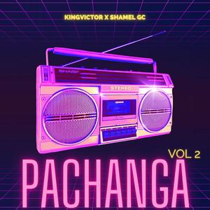 Pachanga, Vol. 2 (feat. Shamel GC)