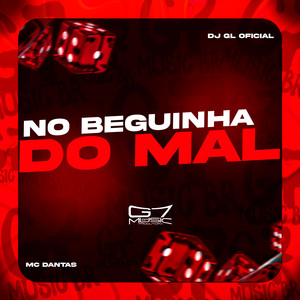 No Beguinha do Mal (Explicit)