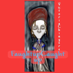 FaughtupCaughtup