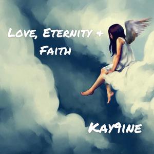 Love, Eternity & Faith (Explicit)