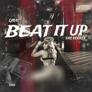 BEAT IT UP (feat. QMAC)