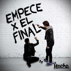 Empecé por el Final