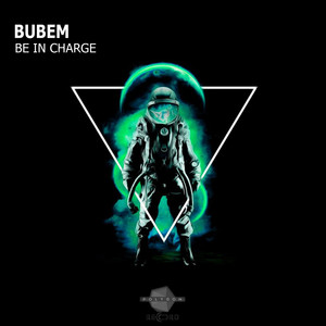 Be In Charge (Original Mix)