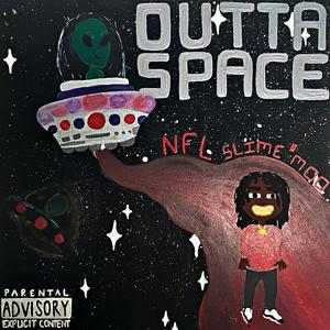 Outta Space (Explicit)