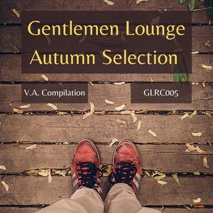 Gentlemen Lounge Autumn Selection by Marco Calanni