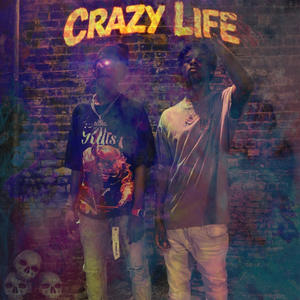 Crazy life (feat. Luhhgio) (Explicit)