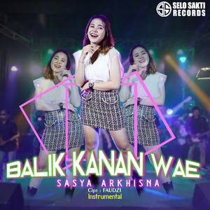 Balik Kanan Wae (Instrumental)