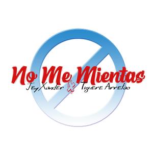 No Me Mientas (feat. jey xander)