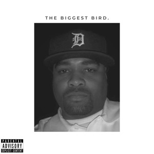 The Biggest Bird (Explicit)