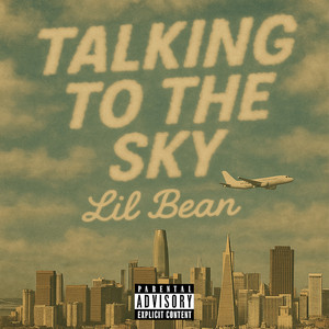 Talking To The Sky (Explicit)