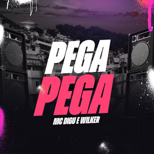 Pega Pega (Explicit)