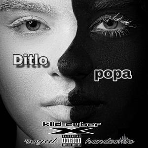 Ditlo Popa (feat. Royal Handsome) [Explicit]