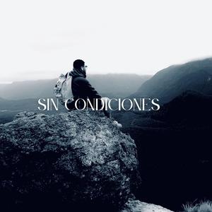 Sin Condiciones (Explicit)