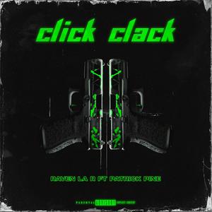 Click Clack (feat. Patrick Pine) (Explicit)