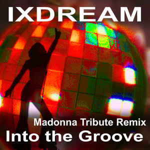 Into the Groove (Madonna Tribute Remix)