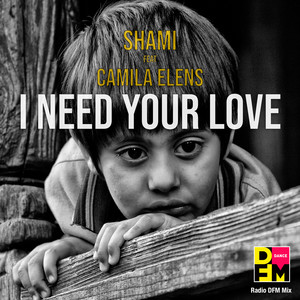 I need your love (Radio DFM Mix)