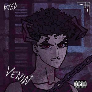 Venin (Explicit)