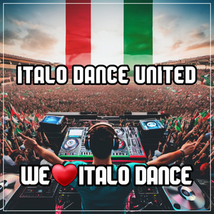 We Love Italo Dance