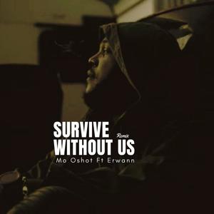 Survive without us