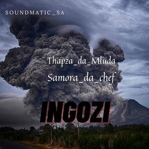 INGOZI (feat. Samora_da_chef & Thapza_da_Mluda)