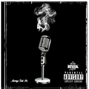 Always Told Me (Explicit)