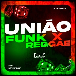 União Funk x Reggae (Explicit)