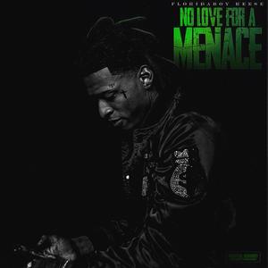 No Love For A Menace (Explicit)