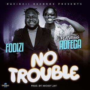 No Trouble (feat. Adfega)