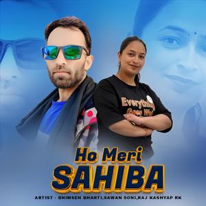 Ho Meri Sahiba