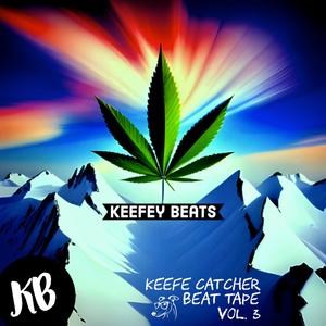 KEEFE CATCHER BEAT TAPE VOL. 3