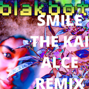 Smile (The Kai Alce Remix)