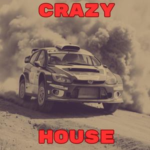 CRAZY HOUSE