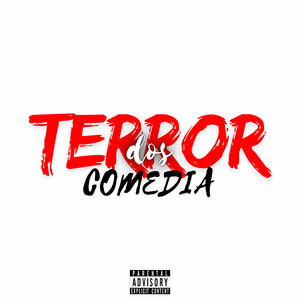 Terror Dos Comédia (Explicit)