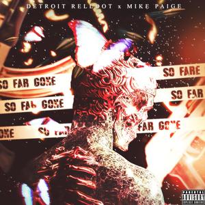 So Far Gone (feat. Mike Paige) [Explicit]