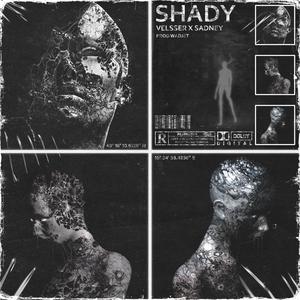SHADY (feat. SADNEY) (Explicit)