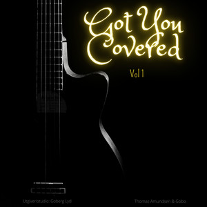 Got You Covered Vol 1