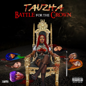 Battle for the Crown (Explicit)