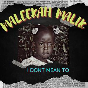 I Don't Mean To (Instrumental)