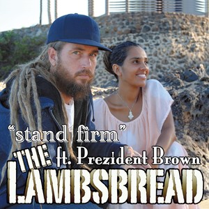 Stand Firm (feat. Prezident Brown)