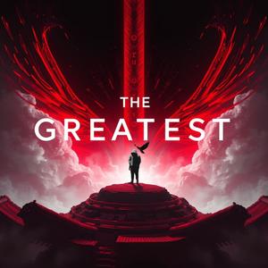 The Greatest (Explicit)